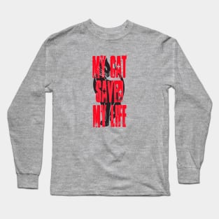 My Cat Saved My Life Long Sleeve T-Shirt